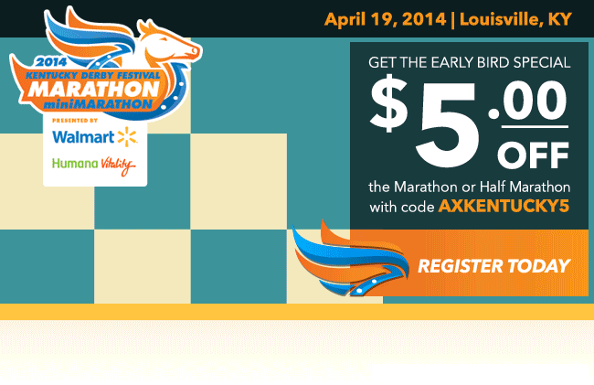 $5 Off Kentucky Derby Festival Marathon/miniMarathon http://beta.active.com/louisville-ky/running/races/kentucky-derby-festival-marathon-and-half-marathon-2014
